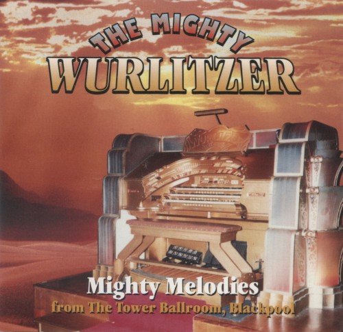 The Mighty Wurlitzer
