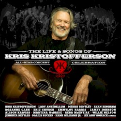The Life & Songs of Kris Kristofferson (live)