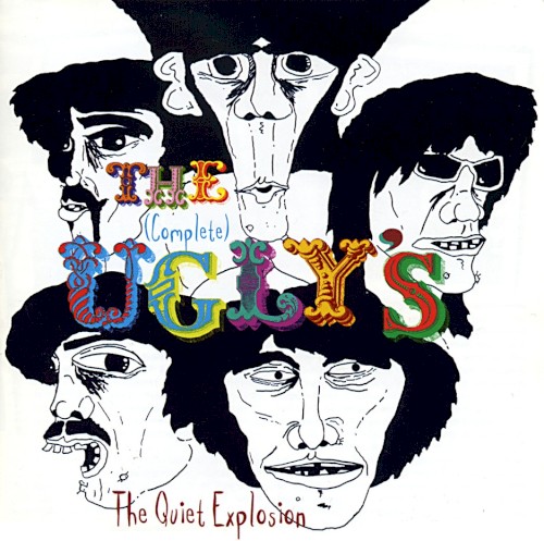 The Complete Ugly’s: The Quiet Explosion