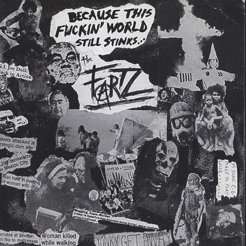 Because This Fuckin' World Still Stinks...