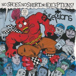 No Shoes, No Shirt, No Exceptions!