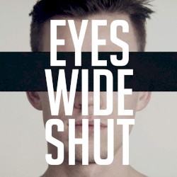 Eyes Wide Shut