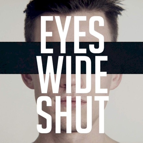 Eyes Wide Shut