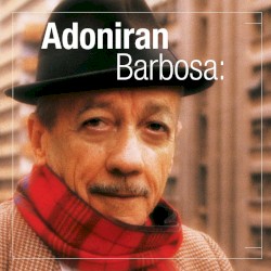 O talento de Adoniran Barbosa