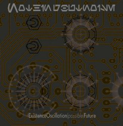 Existence Oscillation (possible) Future