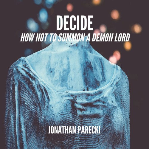 DeCIDE (From "How Not to Summon a Demon Lord")