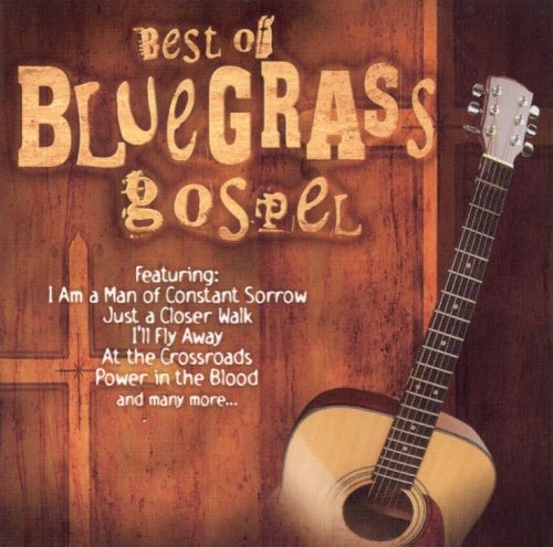 Best of Bluegrass Gospel, Volume 1