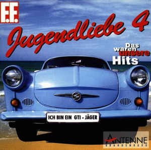 Jugendliebe 4: Das waren unsere Hits