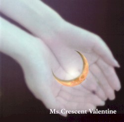 Ms. Crescent Valentine