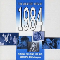 The Greatest Hits of 1984