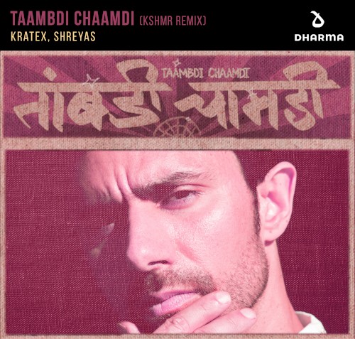 Taambdi Chaamdi (KSHMR Remix)