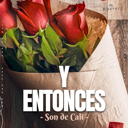 Y entonces