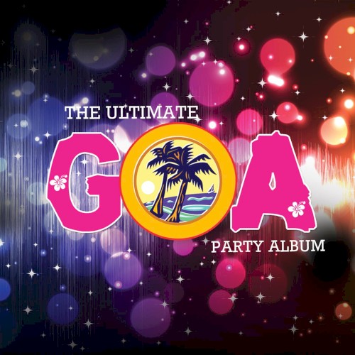 The Ultimate Goa Party Album