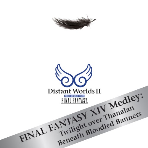 Final Fantasy XIV Medley: Twilight over Thanalan, Beneath Bloodied Banners