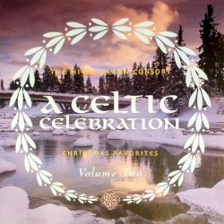 A Celtic Celebration, Volume Two