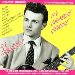 It's Fabulous: It's Charlie Gracie