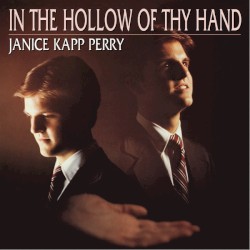 In the Hollow of Thy Hand