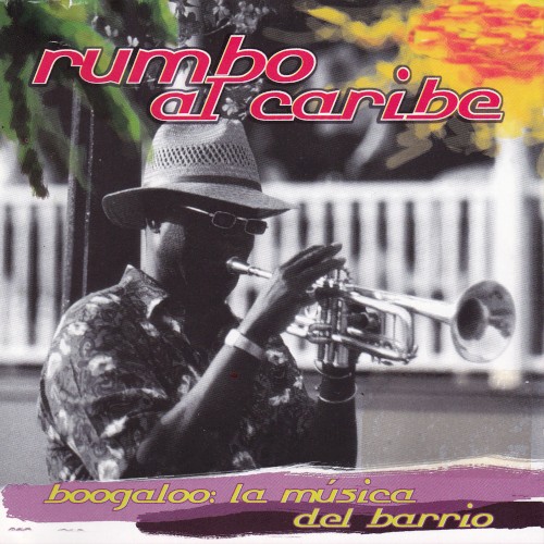 Boogaloo: La Música Del Barrio