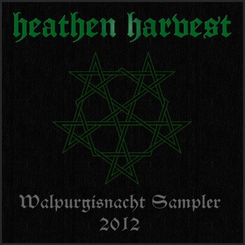 Heathen Harvest Walpurgisnacht Sampler 2012