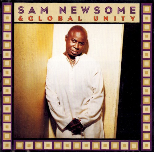 Sam Newsome & Global Unity