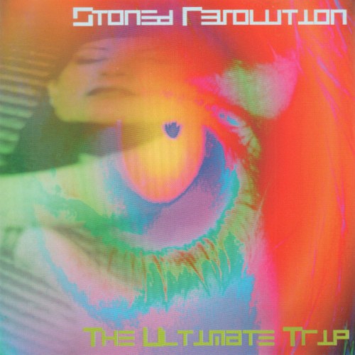 Stoned (R)Evolution: The Ultimate Trip