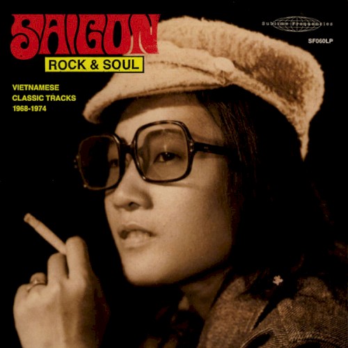 Saigon Rock & Soul: Vietnamese Classic Tracks 1968‐1974