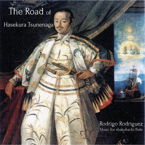 The Road of Hasekura Tsunenaga - Music for shakuhachi flute
