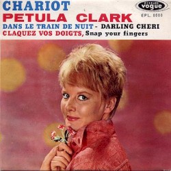 Chariot / Claquez vos doigts / Dans le train de nuit / Darling chéri