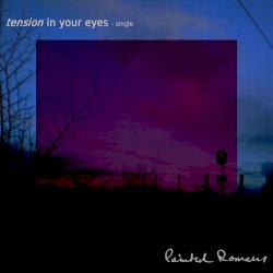 Tension in Your Eyes