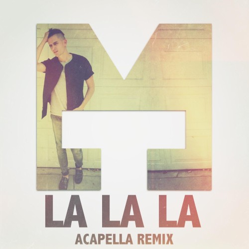 La La La Acapella Remix