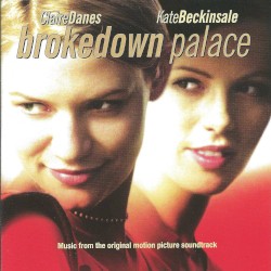 Brokedown Palace: Music From the Original Motion Picture Soundtrack