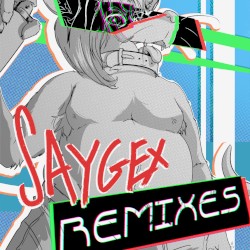 SAY GEX REMIXES