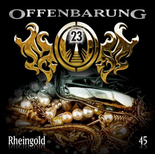 Offenbarung 23 45: Rheingold