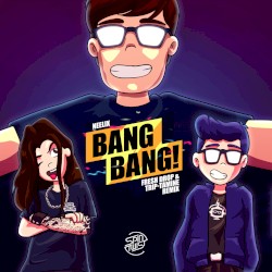 Bang Bang (Fresh Drop & Trip‐Tamine remix)