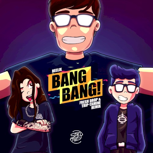 Bang Bang (Fresh Drop & Trip‐Tamine remix)