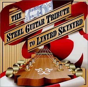 The Steel Guitar Tribute to Lynyrd Skynyrd