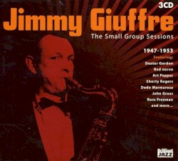 The Small Group Sessions 1947-1953