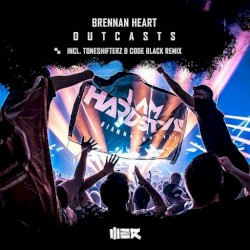 Outcasts (Incl. Toneshifterz & Code Black Remix)