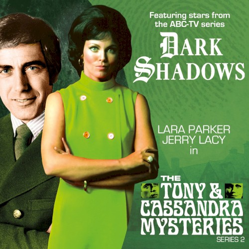 Dark Shadows: The Tony and Cassandra Mysteries Series 02