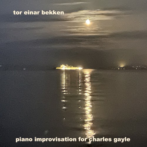 Piano Improvisation for Charles Gayle
