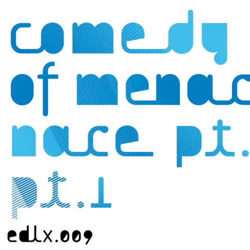 Comedy of Menace Pt. 1