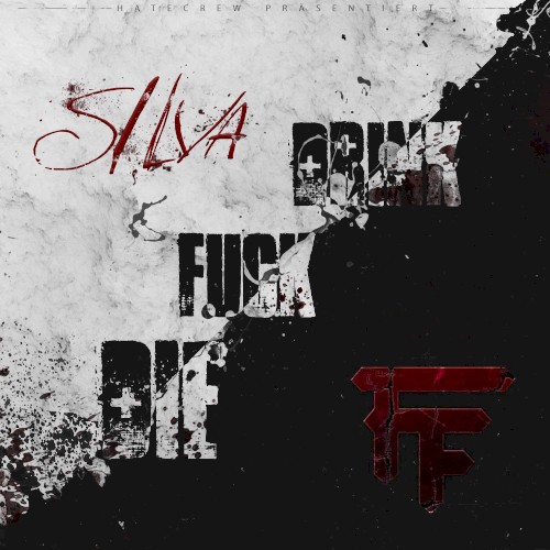 Drink, Fuck, Die