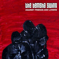 Against Friends and Lovers