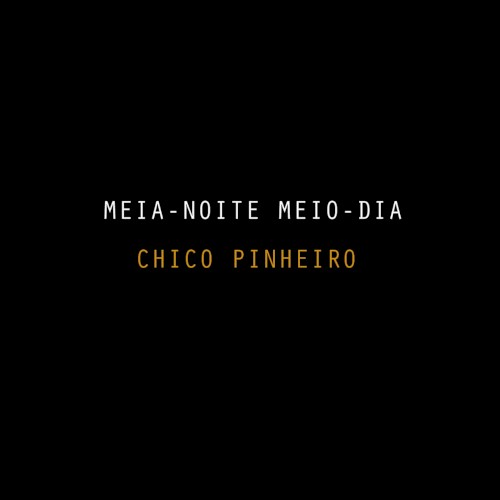 Meia-Noite Meio-Dia