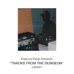 Emanuel Pippin Presents: Tracks From the Dungeon