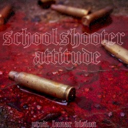Schoolshooter Attitude