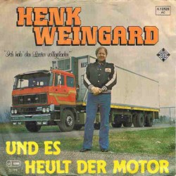 Und es heult der Motor / Ich hab’ den Laster vollgeladen