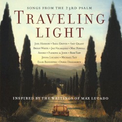 Traveling Light: Songs from the 23rd Psalm