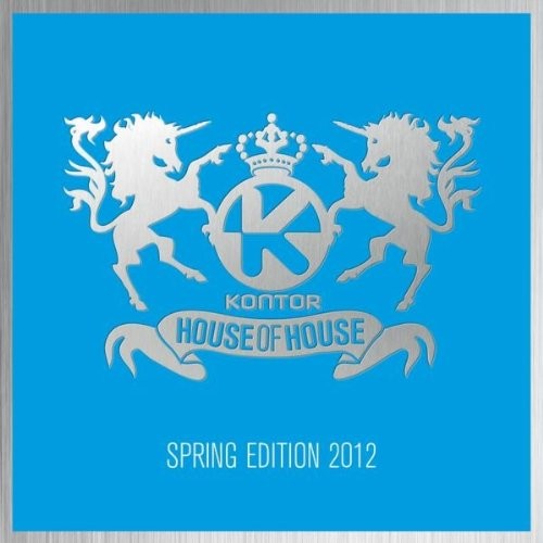 Kontor: House of House: Spring Edition 2012