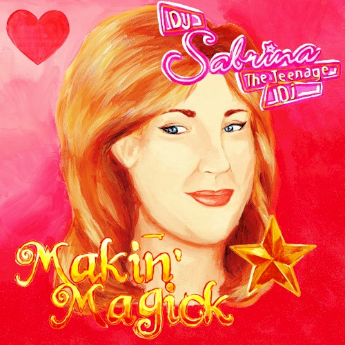 Makin’ Magick (Rewitched)